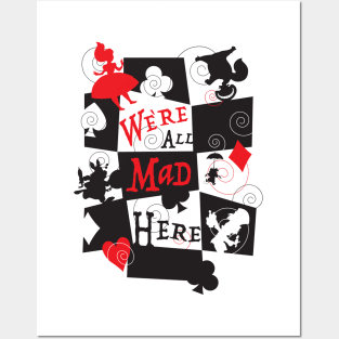 We're all mad here. Posters and Art